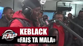 KeBlack Feat Naza "Fais ta mala" #PlanèteRap