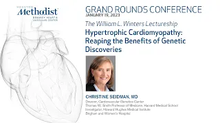 1.19.23 Grand Rounds: Winters Lecture: Hypertrophic Cardiomyopathy: Reaping the Benefits of Genet...