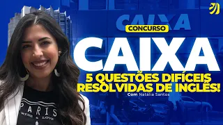 CONCURSO CAIXA: 5 QUESTÕES DIFÍCEIS RESOLVIDAS DE INGLÊS! (Natália Santos)