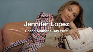 Jennifer Lopez |#CoachMothersDay