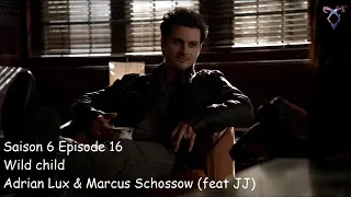 Vampire diaries S6E16 - Wild child - Adrian Lux & Marcus Schossow (feat JJ)