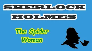 Sherlock Holmes Full Length Feature Film - The Spider Woman
