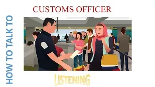 English Daily conversation 4- Listening - How to talk to CUSTOMS OFFICER - At the airport