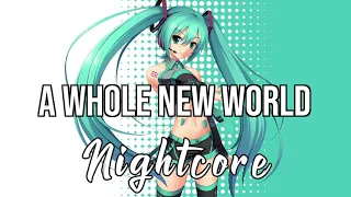 (Nightcore) A Whole New World - ZAYN, Zhavia Ward