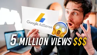 How MUCH $$$ MONEY I Made From 5 MILLION VIEWS (Google Adsense)