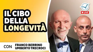 Il cibo della longevità | Franco Berrino e Umberto Trecroci