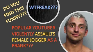 Vitaly ZDROVESTSKIY- YOUTUBE STAR - Tackles Female Jogger & Calls It A Prank, WTF???