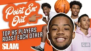 Top High School Players ROAST Each Other | SLAM Point 'Em Out