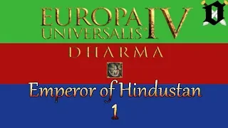 EU4: Dharma - Emperor of Hindustan 1