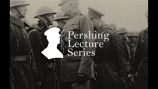 Pershing Lecture Series: Gorlice-Tarnow and the Great Retreat - Scott Stephenson