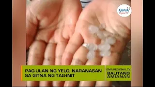 Balitang Amianan: Hailstorm