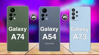 Samsung Galaxy A74 Vs Samsung Galaxy 54 Vs Samsung Galaxy A73 | Comparison Release Date