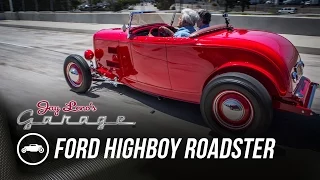 1932 Ford Highboy Roadster - Jay Leno's Garage