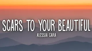 Alessia Cara - Scars To Your Beautiful (Lyrics)
