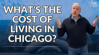 What Is The Cost Of Living In Chicago?