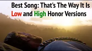 Low vs High Honor Songs of "That's the way it is" in Red Dead Redemption 2 (RDR2): Soundtrack OST