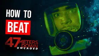 How to Beat "47 Meters Down Uncaged"