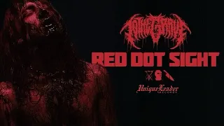 TO THE GRAVE - Red Dot Sight [Official Music Video]
