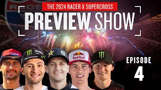 2024 Racer X Supercross Preview Show - Episode 4 | Ferrandis, Craig, Prado, Hill, & More