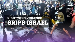 Rightwing violence grips israel