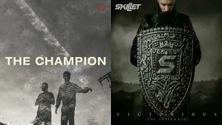 The Champion at the Finish Line (Mashup) (The Score x Skillet)