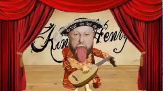 I Am King Henry - Wives of Henry VIII (Full Version)