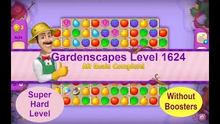 Gardenscapes Level 1624 - No Boosters