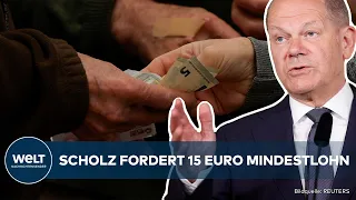 DEUTSCHLAND: 15-Euro Mindestlohn! Scholz fordert Aufschlag - Kritik an der Mindestlohn-Kommission