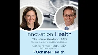 Innovation Health: Ep 16 - Back Pain Treatment and Management