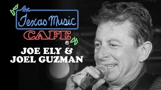 Joe Ely and Joel Guzman - Live Forever (Live at the Texas Music Cafe®)