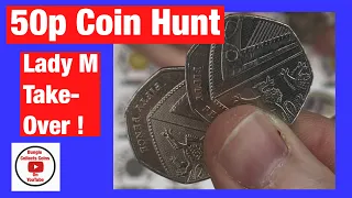 Lady M takes over! | 50p Coin Hunt and we are looking for rare and valuable ones !