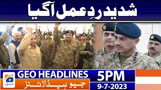 Geo News Headlines 5 PM - PTI Chief wanted to threaten Army Chief | 9 July 2023