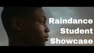 Raindance Film School Student Showcase: Short Films