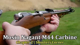 Mosin Nagant M44 Carbine | Chapter 2 (Shooter's Corner)