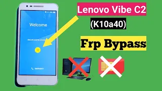 Lenovo K10a40 Frp Bypass/Lenovo Vibe c2 frp Bypass/How to Frp Bypass all Lenovo phones  without PC