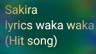 Sakira - waka waka lyrics. waka waka song .