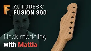 Fender style neck modeling (featuring Mattia Valente) | Fusion 360 Tutorial