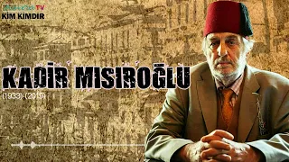 Kadir Mısıroğlu | 5 Mayıs - Kim Kimdir?