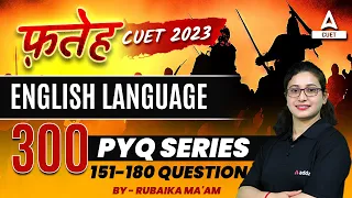 CUET 2023 English Language Top 300 Previous Year Questions | By Rubaika Ma'am