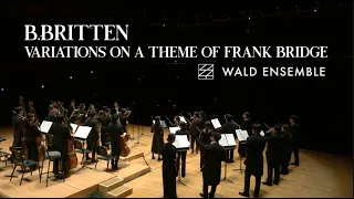 B. Britten Variations on a Theme by Frank Bridge | Wald Ensemble 발트앙상블