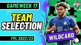 FPL GW17 | MY TEAM SELECTION! ⚽ | Fantasy Premier League 2022/2023!