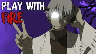 Soul Eater AMV - [Dr. Stein] - Play With Fire