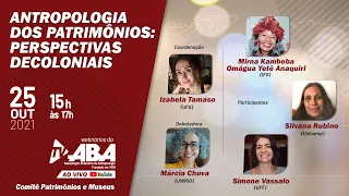 Patrimônios e decolonialidade - Antropologia dos patrimônios: perspectivas decoloniais