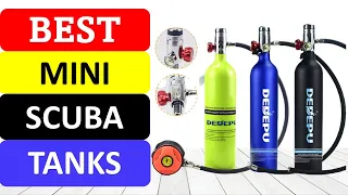 TOP 10 Best Mini Scuba Tanks in 2022