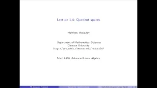 Advanced Linear Algebra, Lecture 1.4: Quotient spaces