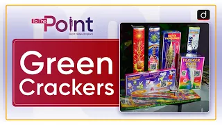 Green Crackers – To The Point | Drishti IAS English