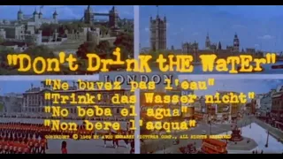 DON'T DRINK THE WATER opening credits (#48)