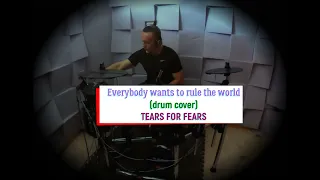 Everybody wants to rule the world (drum cover) / TEARS FOR FEARS
