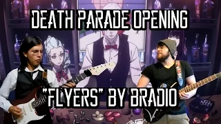 Death Parade Opening - Flyers by BRADIO Cover ft. MrLopez2112 - デス・パレード