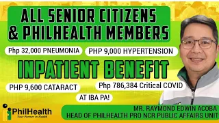 SENIOR CITIZENS 60-YEAR-OLD PATAAS AND ALL PHILHEALTH MEMBERS! PHILHEALTH INPATIENT BENEFIT ALAMIN!